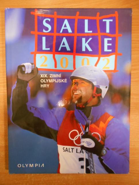 Salt Lake 2002 - XIX. Zimní olympijské hry