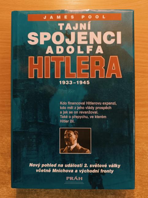 Tajní spojenci Adolfa Hitlera (1933-1945)