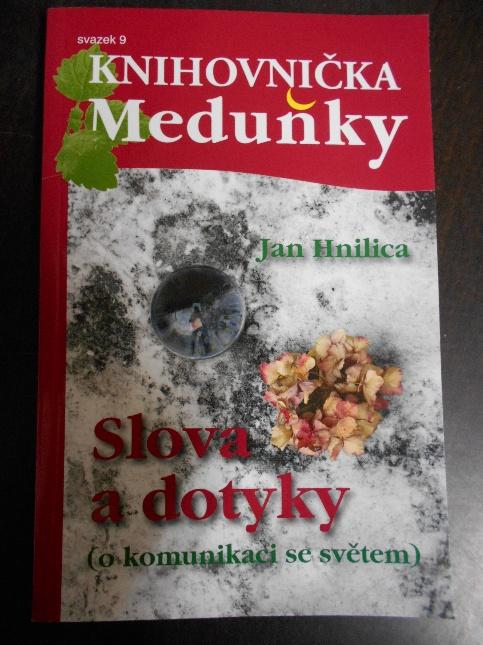Slova a dotyky: o komunikaci se světem