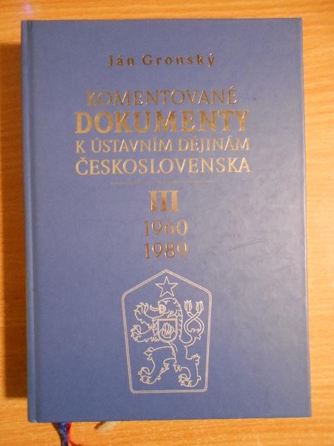 Komentované dokumenty k ústavním dějinám Československa III (1960 - 1989)