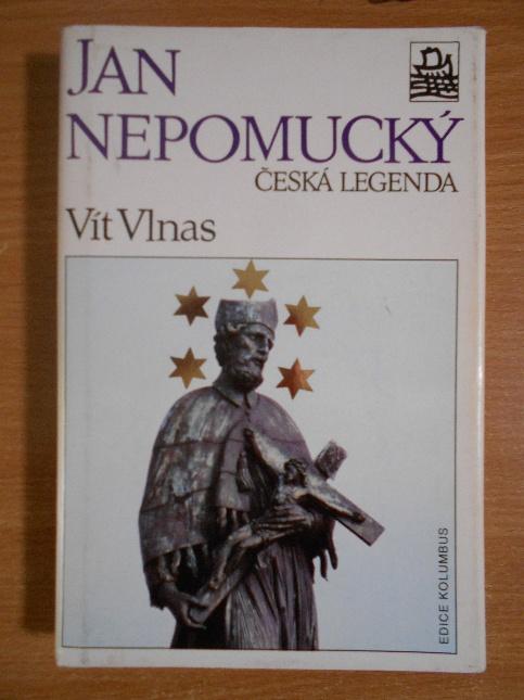 Jan Nepomucký: česká legenda