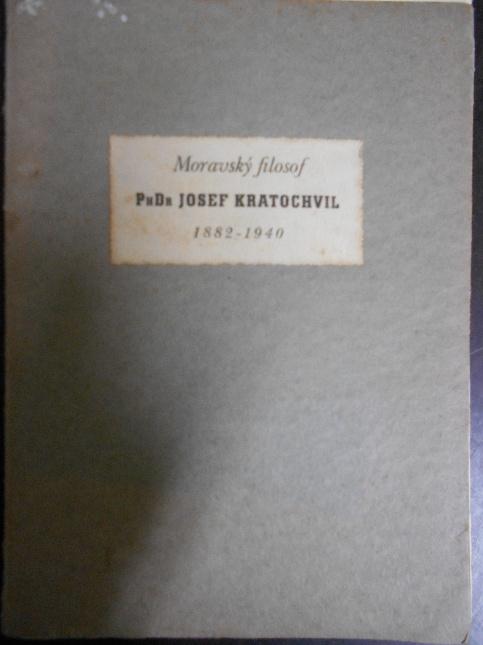 Moravský filosof PhDr. Josef Kratochvil