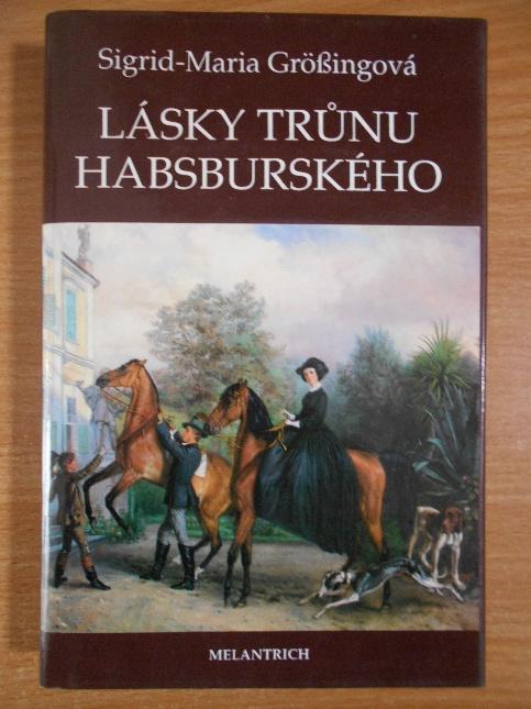 Lásky trůnu Habsburského