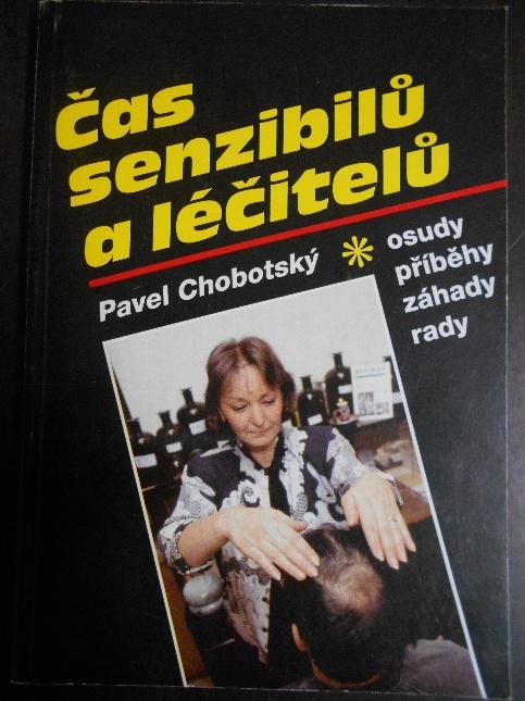 Čas senzibilů a léčitelů: osudy, příběhy, záhady, rady