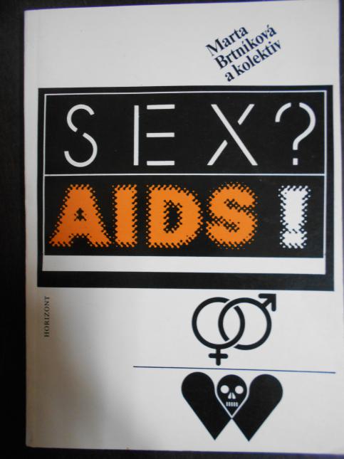 SEX? AIDS!