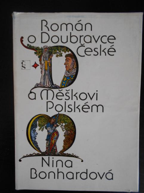 Román o Doubravce České a Měškovi Polském