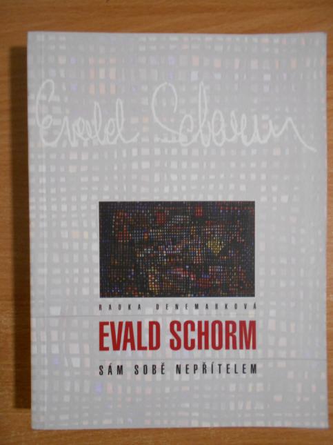 Evald Schorm: Sám sobě nepřítelem