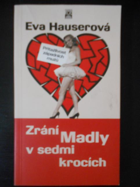 Zrání Madly v sedmi krocích