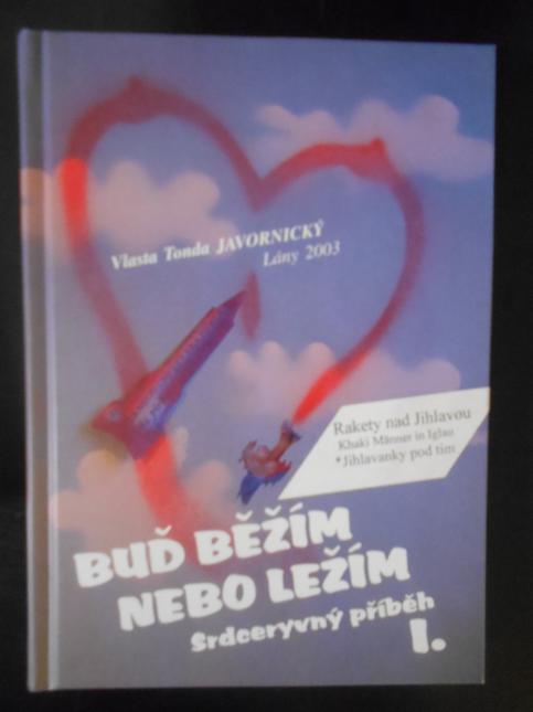 Buď běžím nebo ležím 