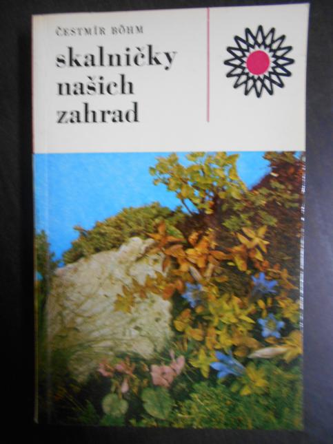 Skalničky našich zahrad