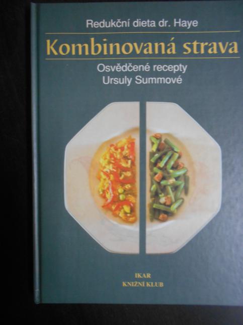 Kombinovaná strava: osvědčené recepty Ursuly Summové
