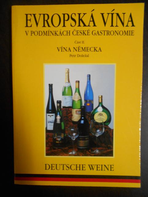 Evropská vína v podmínkách české gastronomie, část II., vína Německa