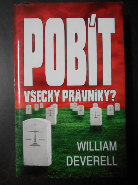 Pobít všecky právníky?