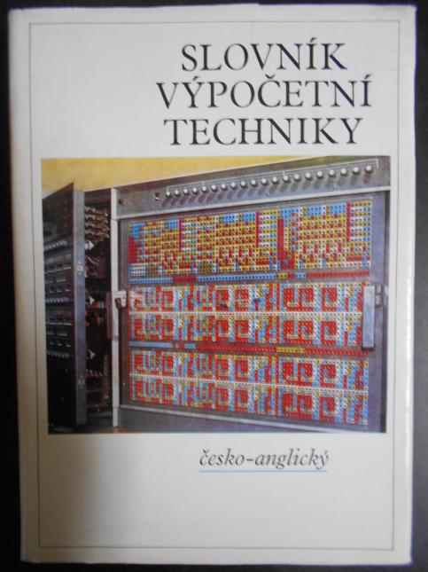 Slovník výpočetní techniky: anglicko-český, česko-anglický