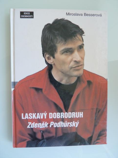 Laskavý dobrodruh Zdeněk Podhůrský