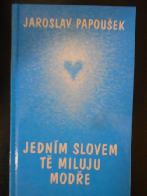 Jedním slovem tě miluju modře