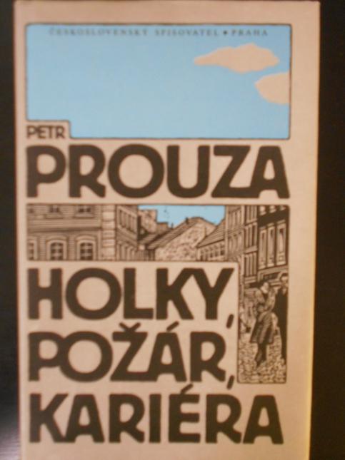 Holky, požár, kariéra