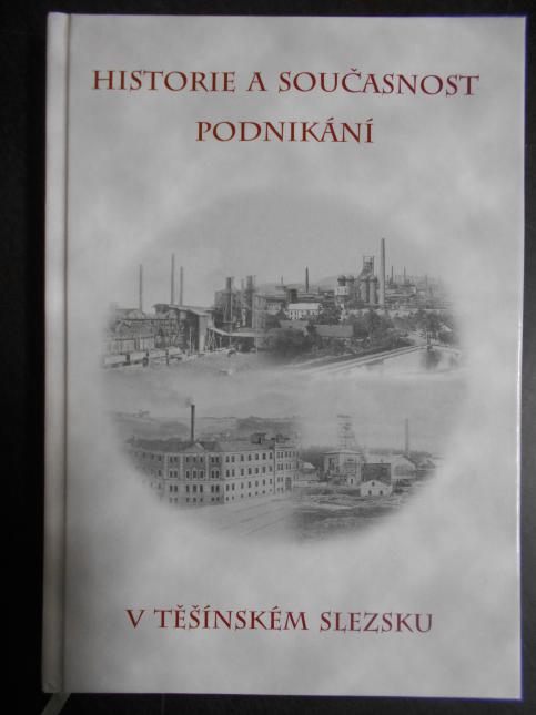 Historie a současnost podnikání  těšínském Slezsku