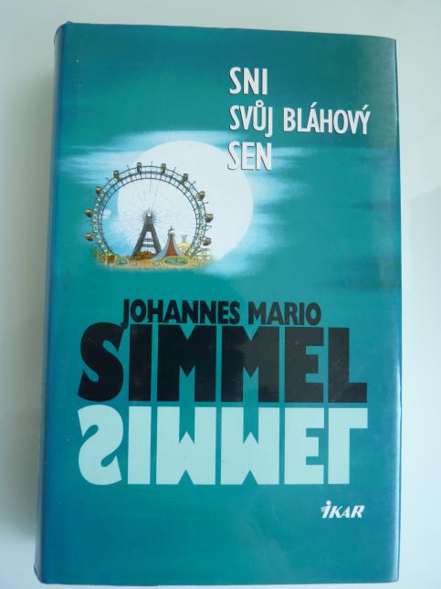 Sni svůj bláhový sen