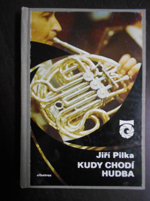 Kudy chodí hudba (O nevšedních věcech hudebního zákulisí)