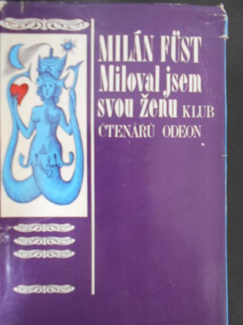 Miloval jsem svou ženu