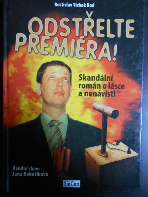  Odstřelte premiéra!