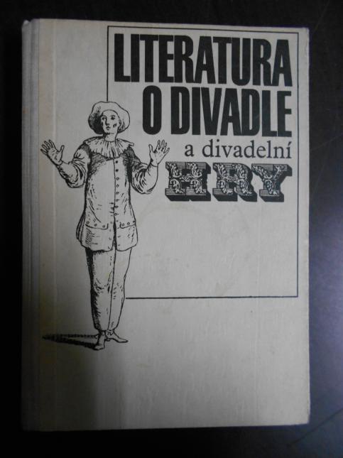 Literatura o divadle a divadelní hry