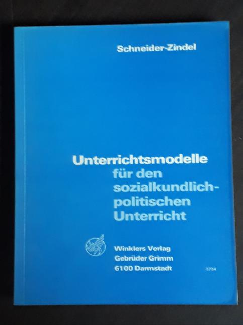 Unterrichtsmodelle für den sozialkundlich-politischen Unterricht