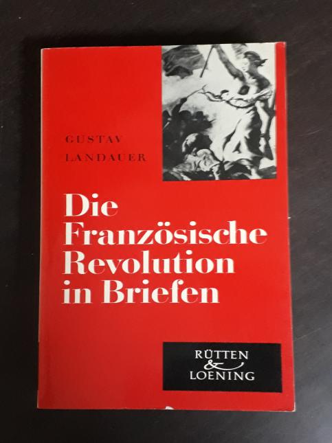 Die französische Revolution in Briefen