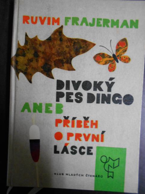 Divoký pes Dingo aneb Příběh o první lásce