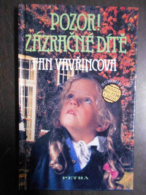Pozor, zázračné dítě!