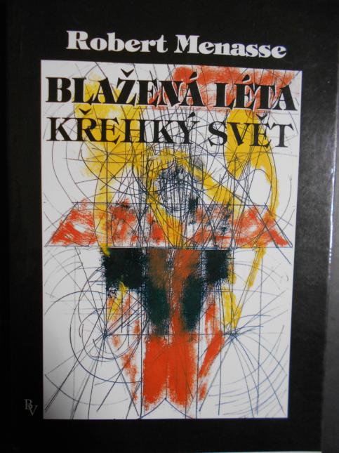 Blažená léta, křehký svět