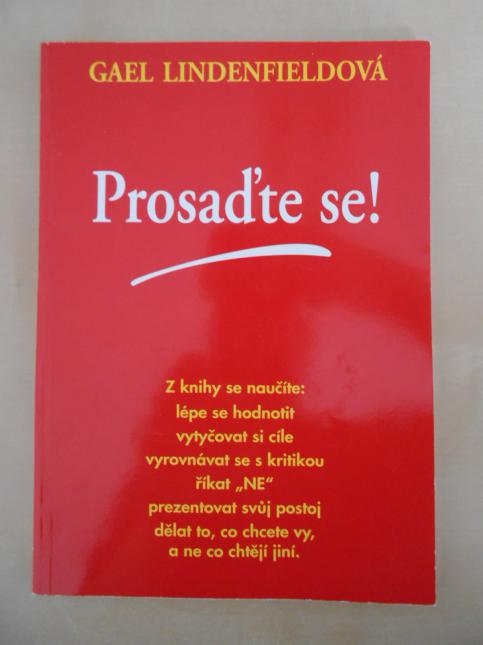 Prosaďte se!