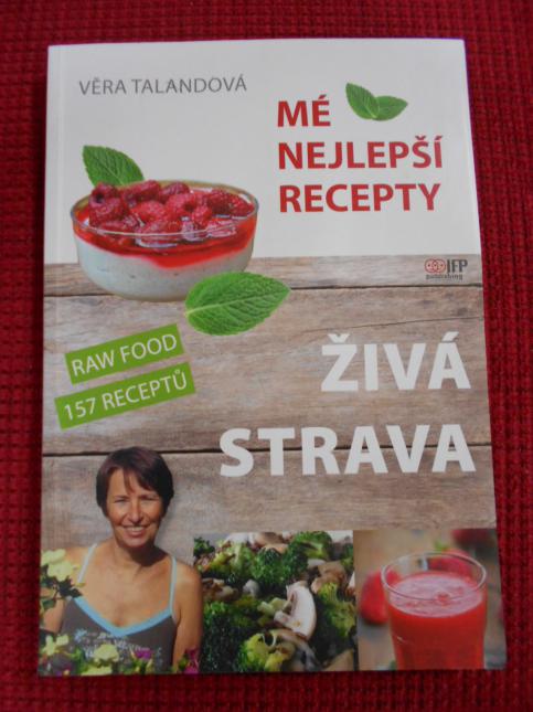 Živá strava- Mé nejlepší recepty