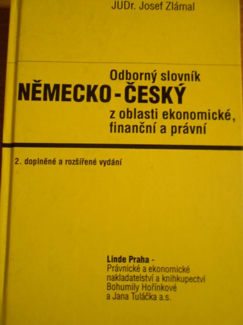 Odborný slovník Německo -Český, Česko německý z oblasti ekonomické, finanční a právní