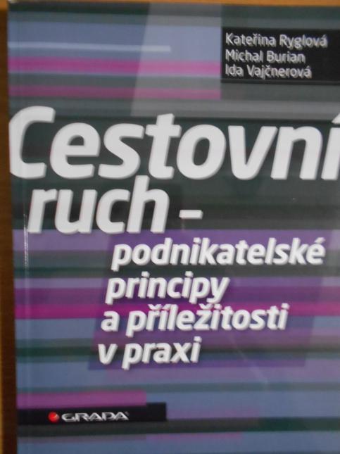 Cestovní ruch - podnikatelské principy a příležitosti v praxi