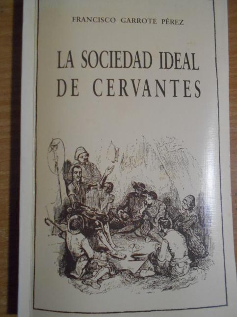 La sociedad ideal de Cervantes