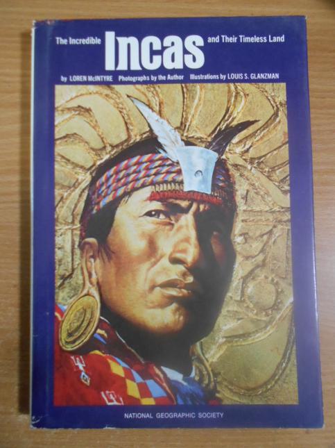 The Incredible Incas and Their Timeless Land