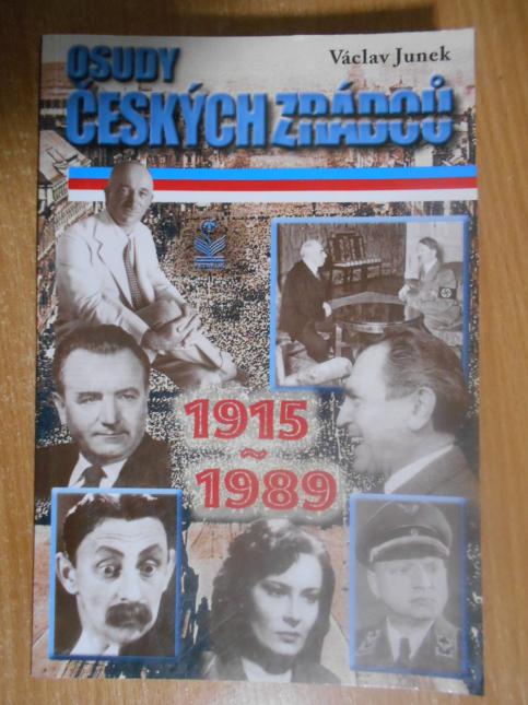 Osudy českých zrádců 1915-1989