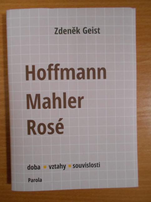 Hoffmann, Mahler, Rosé: Zeitalter, Verhaltnisse, Zusammenhange