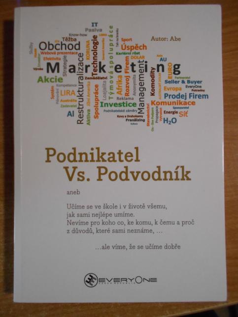 Podnikatel vs. Podvodník