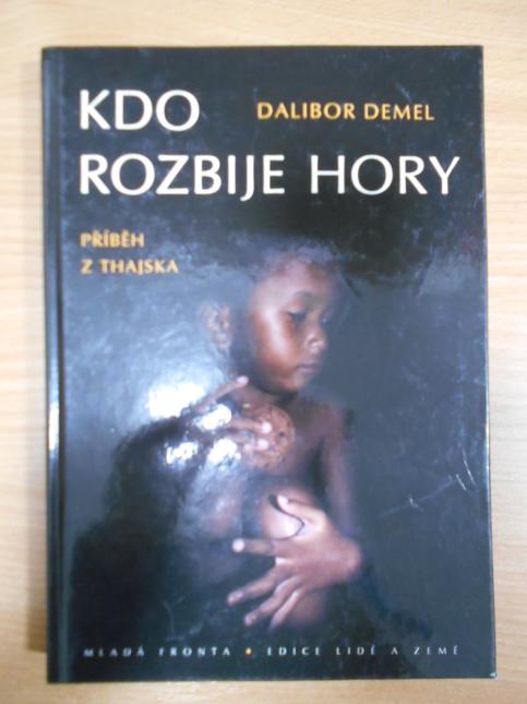Kdo rozbije hory