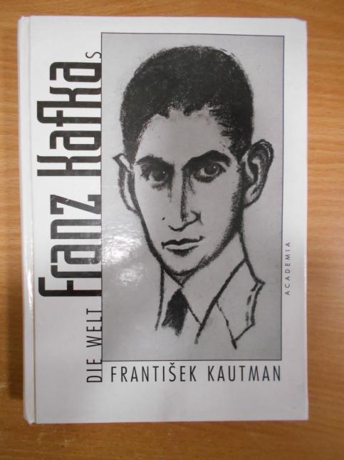 Die Welt Franz Kafkas