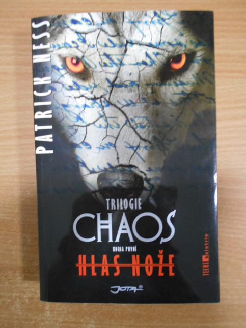 Nespoutaný chaos - Hlas nože, Temný ráj, Válka hluku