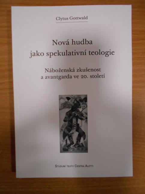 Nová hudba jako spekulativní teologie