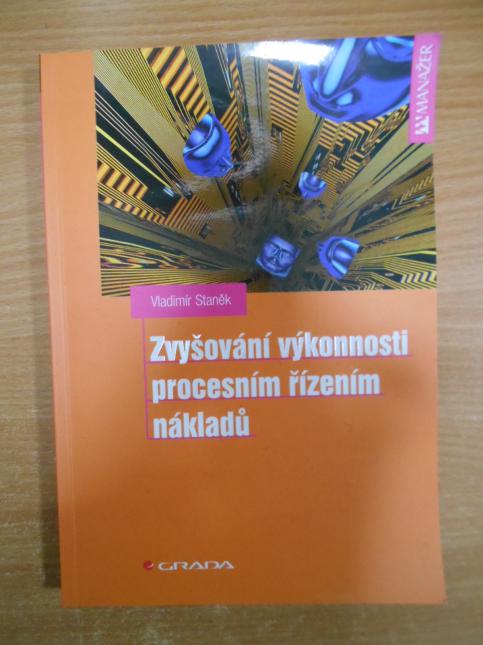 Zvyšování výkonnosti procesním řízením nákladů