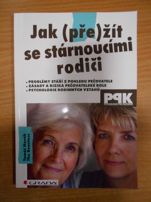 Jak (pře)žít se stárnoucími rodiči