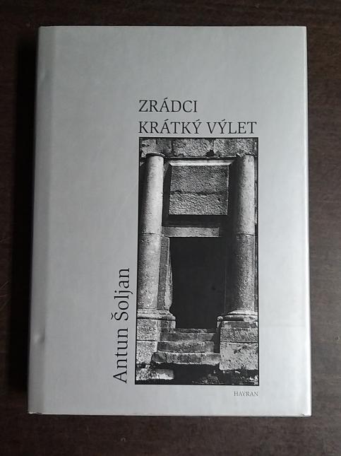 Zrádci; Krátký výlet