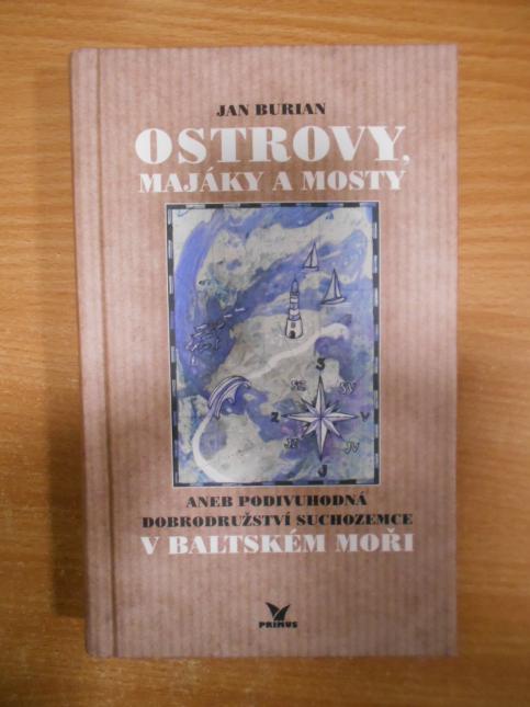 Ostrovy, majáky a mosty aneb Podivuhodná dobrodružství suchozemce v Baltském moři