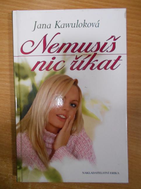 Nemusíš nic říkat